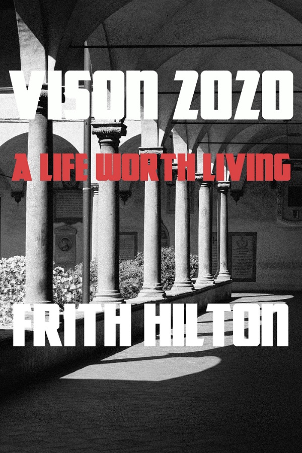 Vision 2020 (A Life Worth Living) book cover